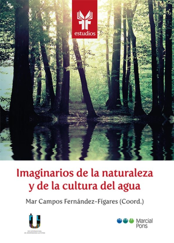Imaginarios de la naturaleza y de la cultura del agua. Paradigmas científicos y planteamientos didácticos-0