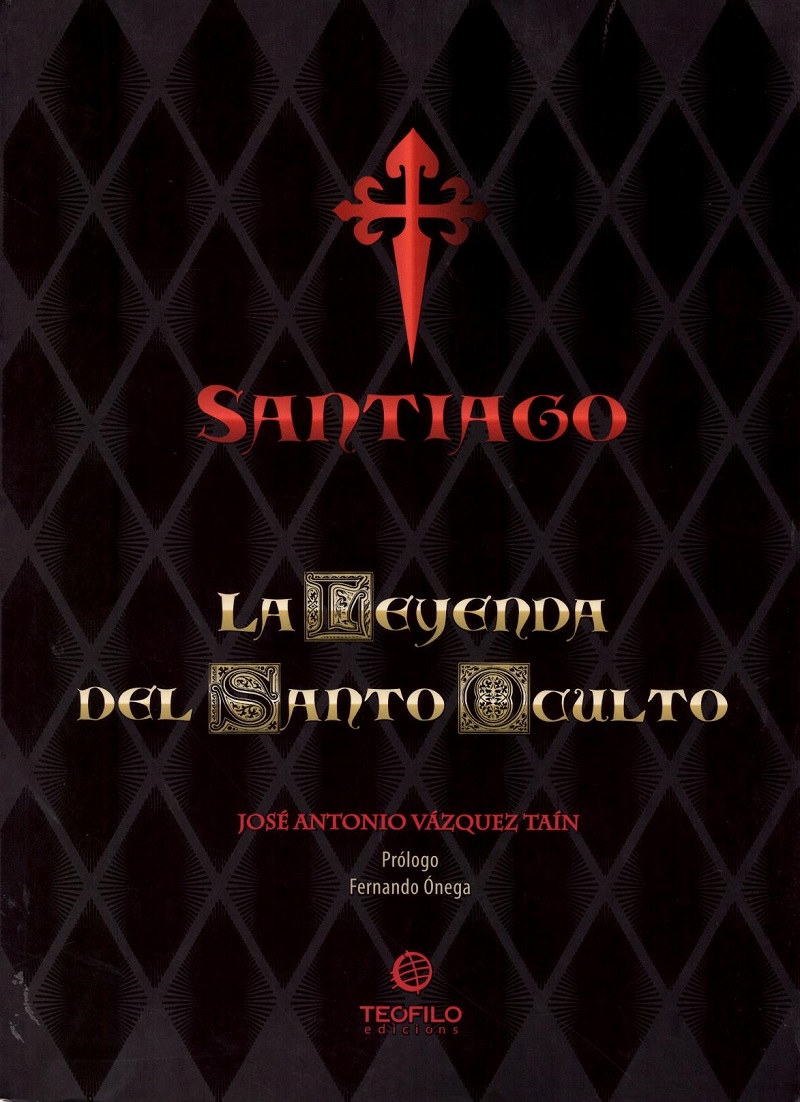 Santiago. La leyenda del Santo Oculto -0