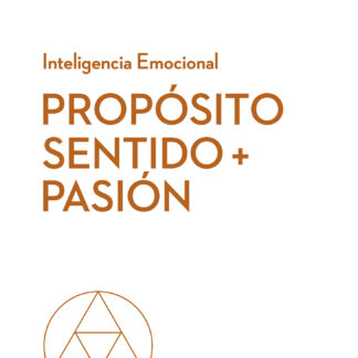 Propósito, sentido y pasión