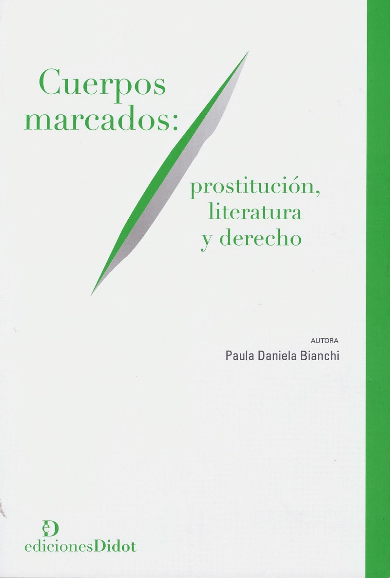 Cuerpos marcados: prostitución, literatura y derecho -0