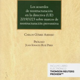 Acuerdos de reestructuración en la directiva (UE) 2019/1023 sobre marcos de reestructuración preventiva