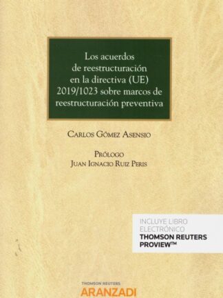 Acuerdos de reestructuración en la directiva (UE) 2019/1023 sobre marcos de reestructuración preventiva