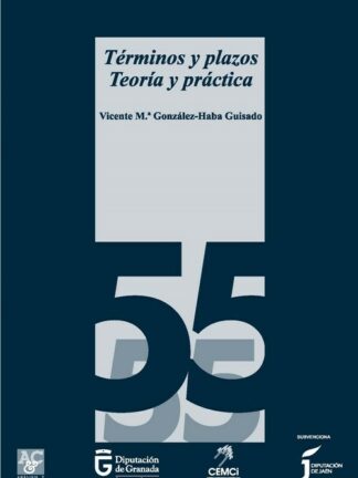 Términos y plazos. Teoría y práctica