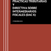 Código de buenas prácticas tributarias y Directiva sobre Intermediarios Fiscales (DAC6) -0
