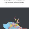 Europa desalmada. ¿Qué hacer con la Unión Europea?-0