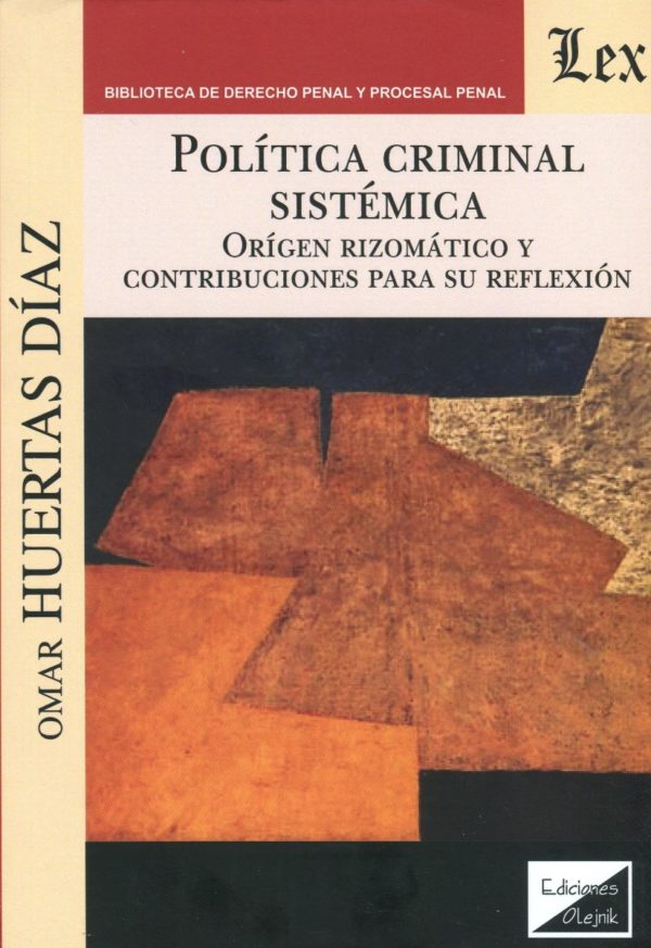 Política criminal sistématica. Orígen rizomático y contribuciones para su reflexión. -0