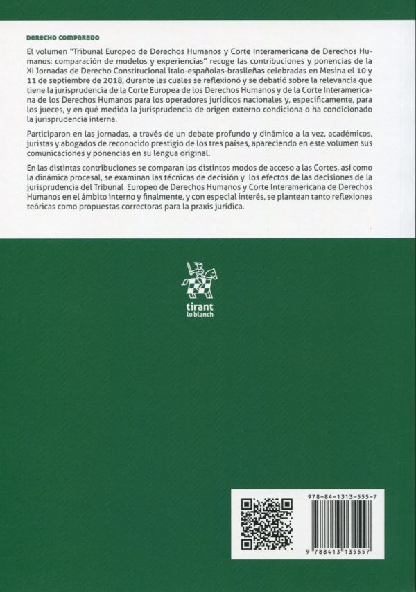 Tribunal europeo de derechos humanos y corte interamericana de derechos humanos: comparación de modelos y experiencias. XI Jornadas Italo- Españolas-Brasileñas de Derecho Constitucional.-37823