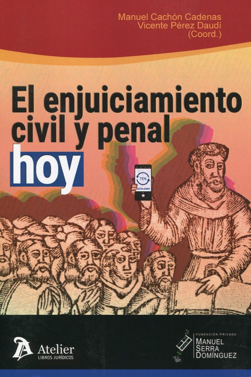 Enjuiciamiento civil y penal, hoy. IV Memorial Manuel Serra Domínguez-0