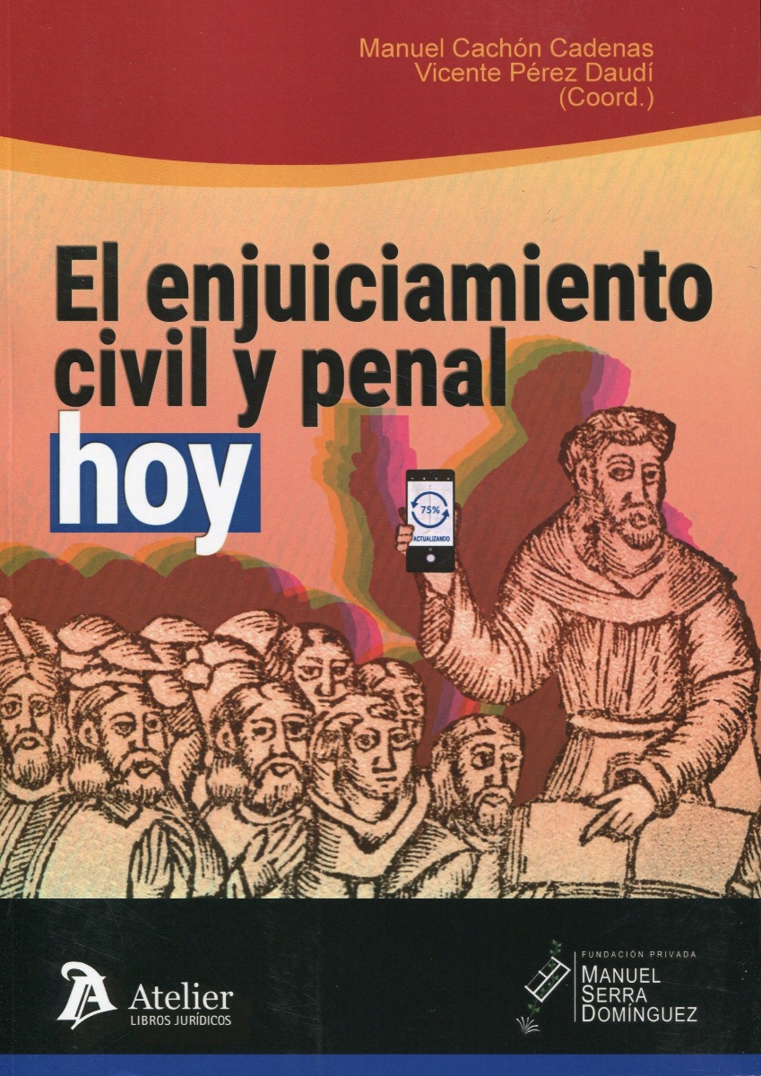 Enjuiciamiento civil y penal, hoy. IV Memorial Manuel Serra Domínguez-0