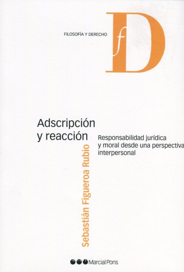 Adscripción y reacción. Responsabilidad jurídica y moral desde una perspectiva interpersonal-0