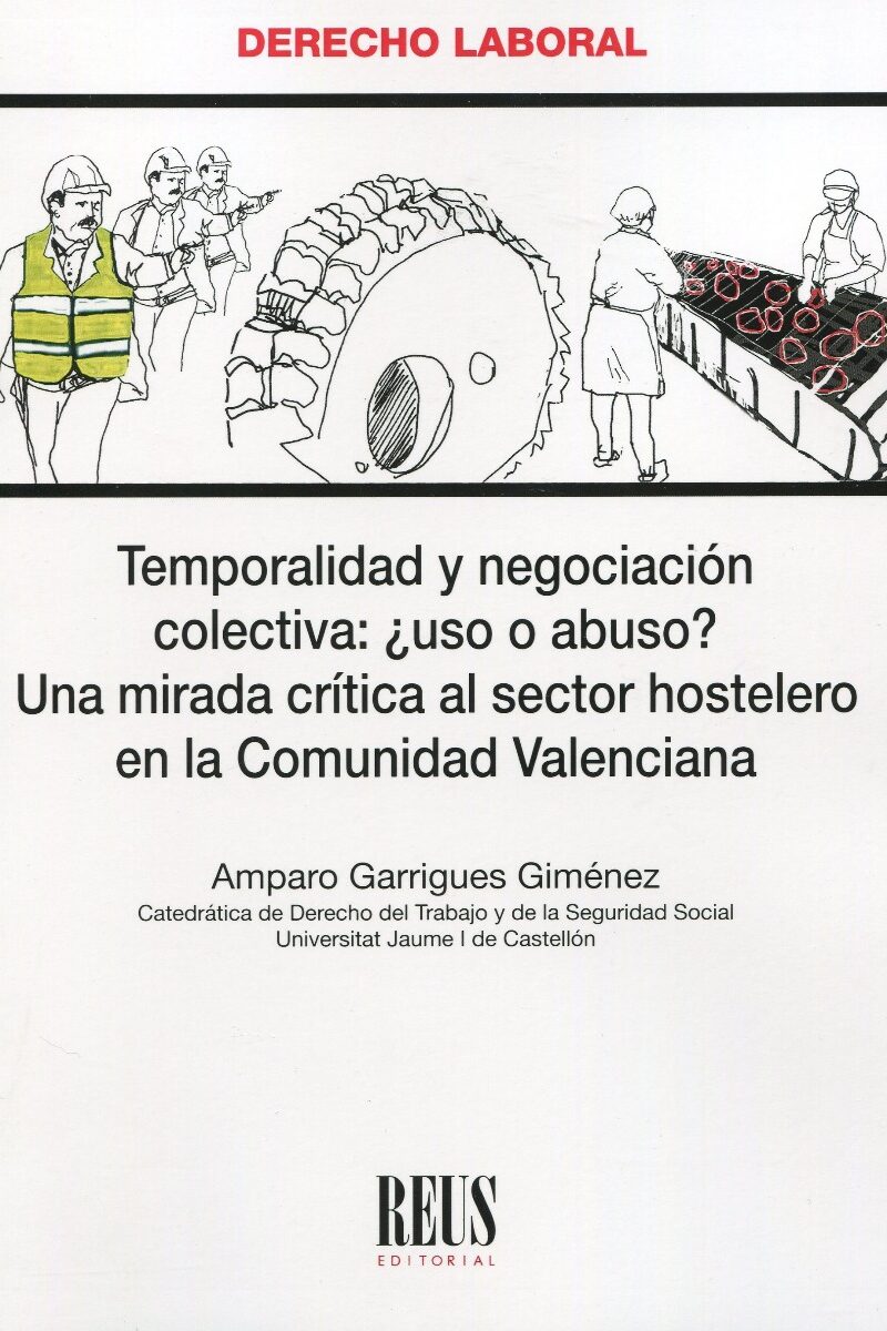 Temporalidad y negociación colectiva: ¿uso o abuso? Una mirada crítica al sector hostelero en la Comunidad Valenciana-0