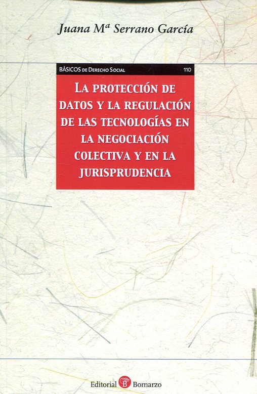 Protección de datos y la regulación de las tecnologías en la negociación colectiva y en la jurisprudencia-0