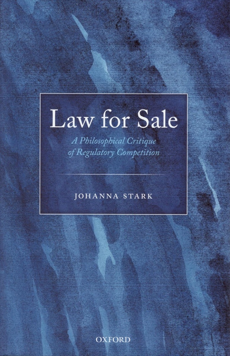 Law for sale. A philosophical critique of regulatory competition -0
