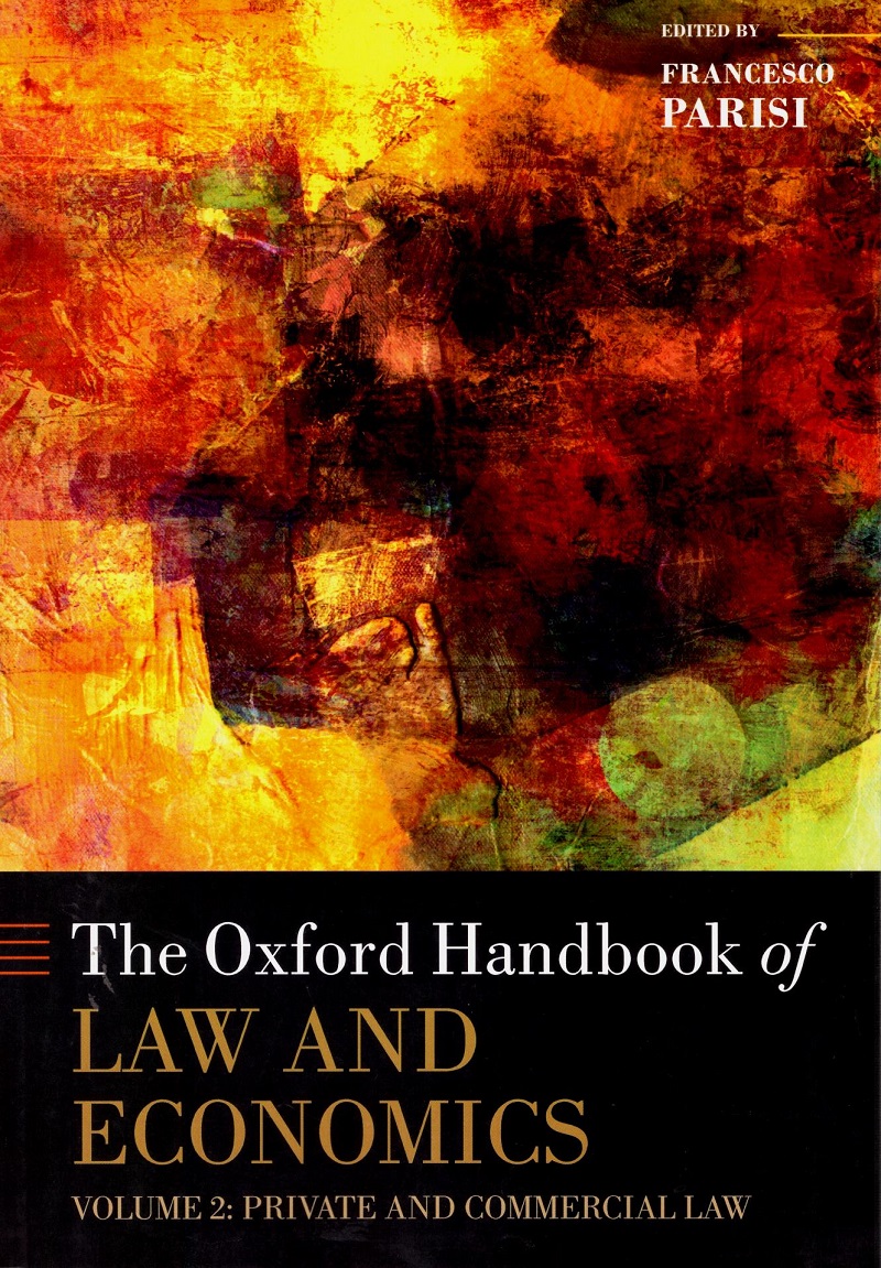 Oxford handbook of law and economics. Volume 2: private and commercial law -0