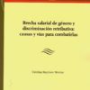 Brecha salarial de género y discriminación retributiva: causas y vías para combatirlas-0