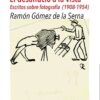 El desahucio a la vista. Escritos sobre fotografía (1908-1954)-0