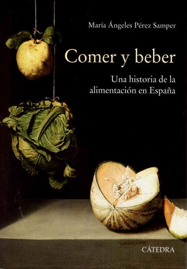 Comer y beber. Una historia de la alimentación en España -0