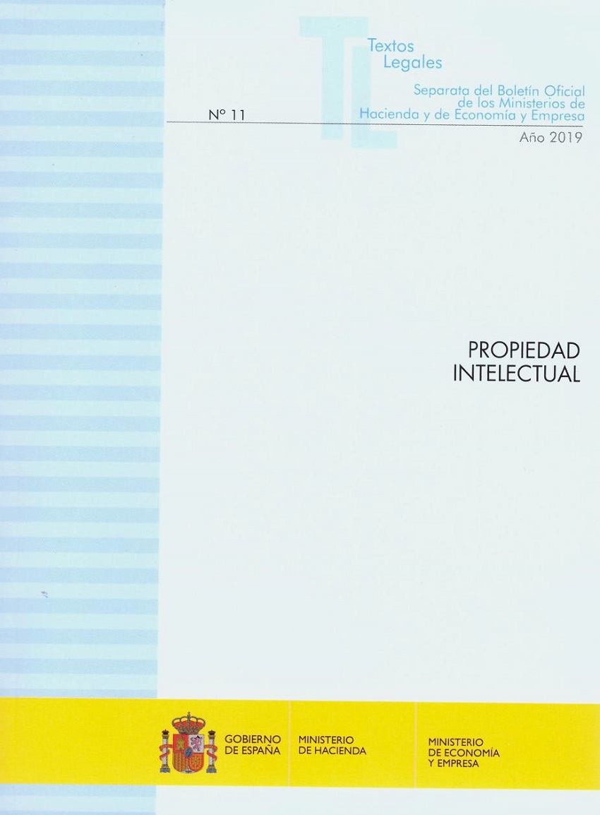 Propiedad intelectual 2019. Separata del Boletín Oficial de los Ministerios de Hacienda y de Economía y Empres Nº 11-0
