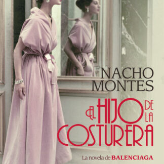 El hijo de la costurera. La novela de BALENCIAGA