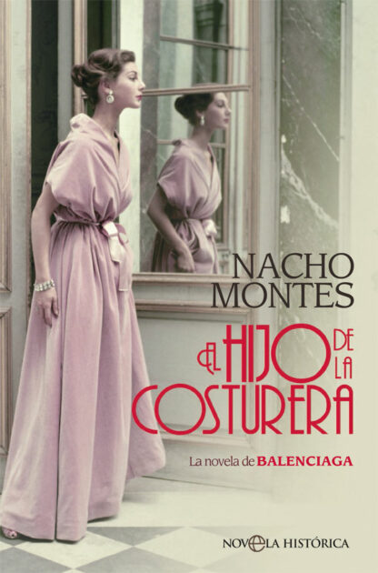 El hijo de la costurera. La novela de BALENCIAGA