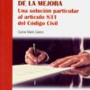 Problemática delegación de la mejora. Una solución particular al artículo 831 del Código Civil-0
