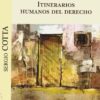 Itinerarios humanos del derecho -0