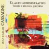 El acto administrativo. Teoría y régimen jurídico-0