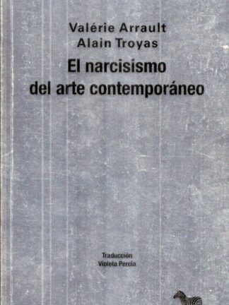 El narcisismo del arte contemporáneo
