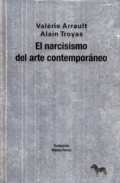 El narcisismo del arte contemporáneo