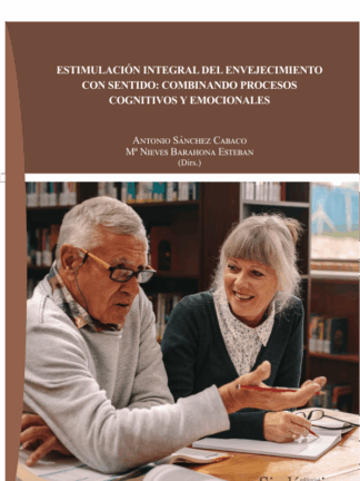 Estimulación integral del envejecimiento con sentido
