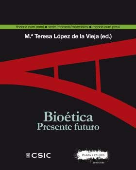 Bioética. Presente futuro