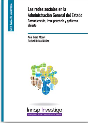 Redes sociales en la Administración General del Estado. Comunicación transparencia y gobierno abierto. -0