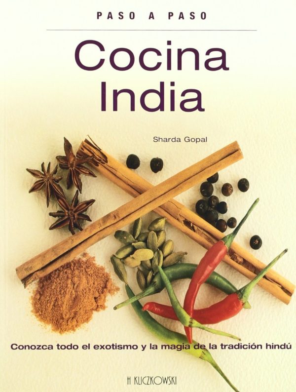 Cocina India. Conozca todo el exotismo y la magia de la tradición Hindú -0