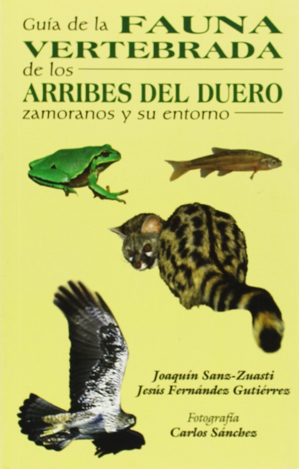 Guía de la fauna vertebrada de los arribes del Duero y su entorno. Zamoranos y su entorno-0