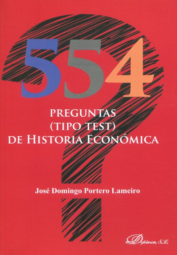 554 preguntas tipo test de historia económica 9788413243368