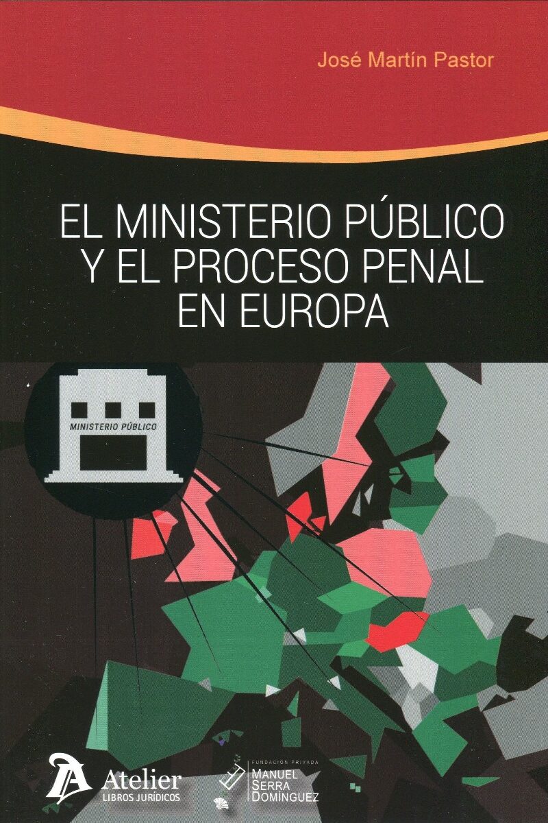 Ministerio público y el proceso penal en Europa -0