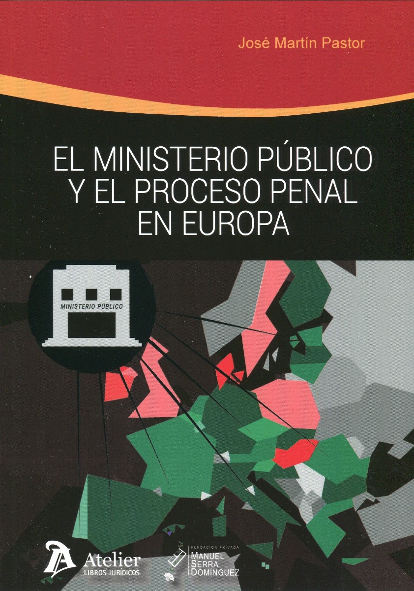 Ministerio público y el proceso penal en Europa -0
