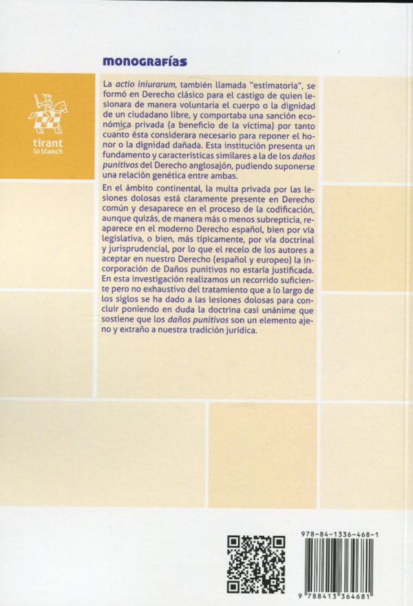 De la actio iniurarum a los daños punitivos, la reparación de lesiones dolosas en la tradición jurídica continental. -40333