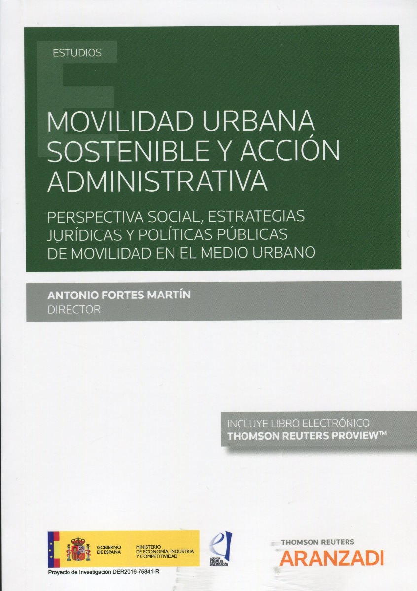 Movilidad urbana sostenible y acción administrativa. Perspectiva social, estrategias jurídicas y políticas públicas de movilidad en el medio urbano-0