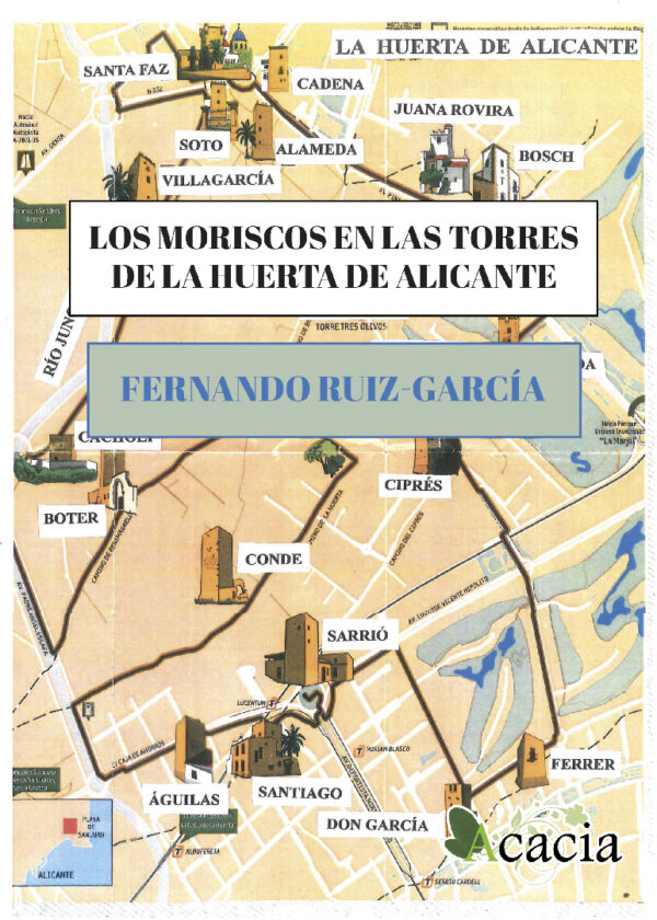 Moriscos en las torres de la huerta de Alicante -0