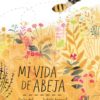 Mi vida como abeja -0