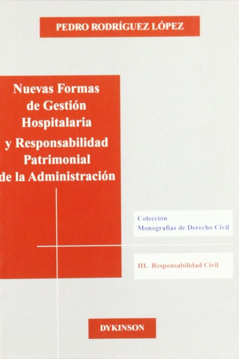 Nuevas Formas de Gestión Hospitalaria y Responsabilidad Patrimonial de la Administracion.-0