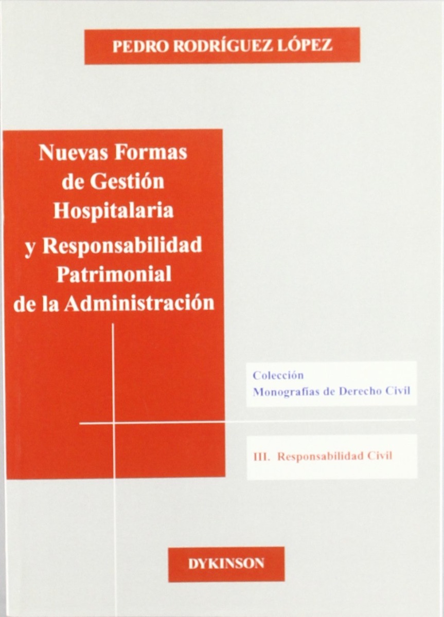 Nuevas Formas de Gestión Hospitalaria y Responsabilidad Patrimonial de la Administracion.-0