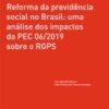 Reforma da previdência social no Brasil: uma anáise dos impactos da-0