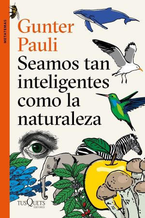 Seamos tan inteligentes como la naturaleza -0
