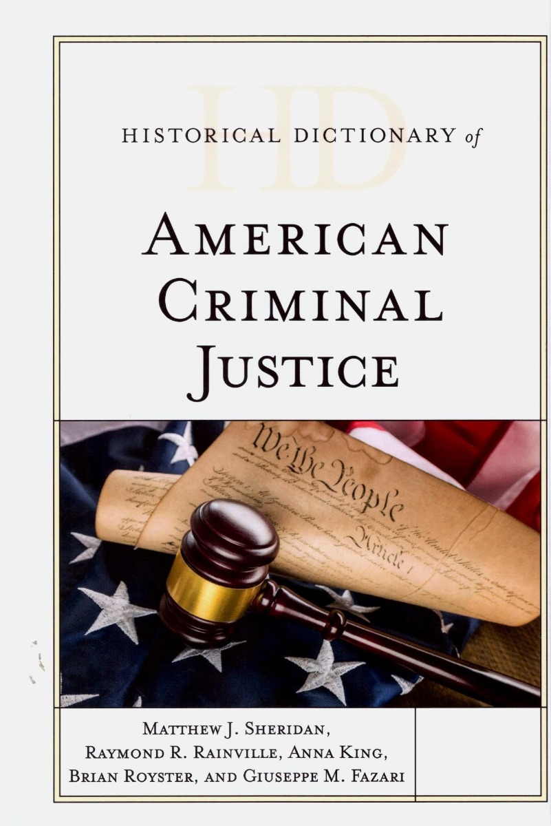 Historical Dictionary of American Criminal Justice -0