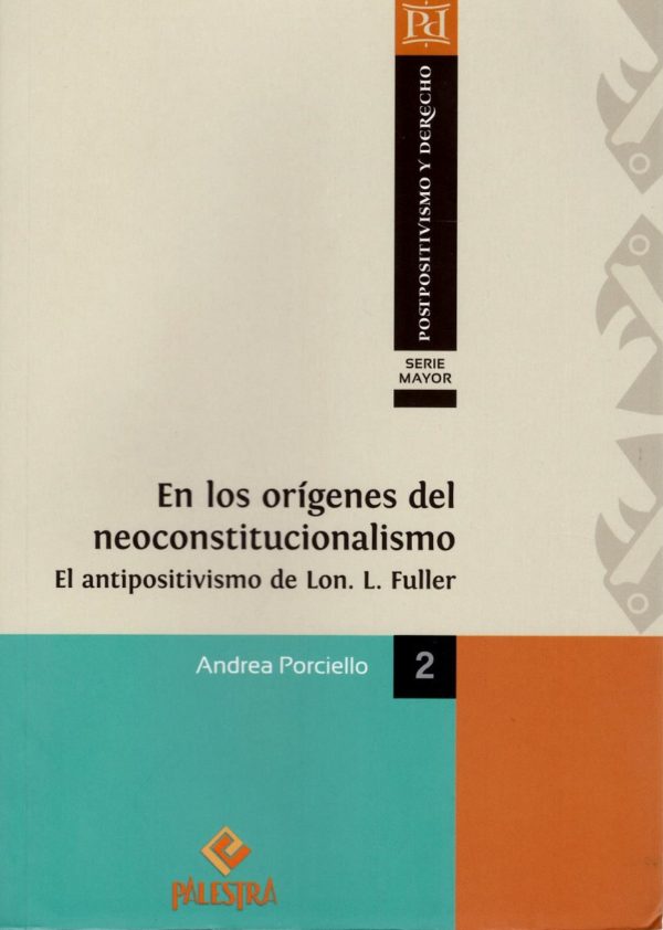 En los orígenes del neoconstitucionalismo. El antipositivismo de Lon. L. Fuller-0