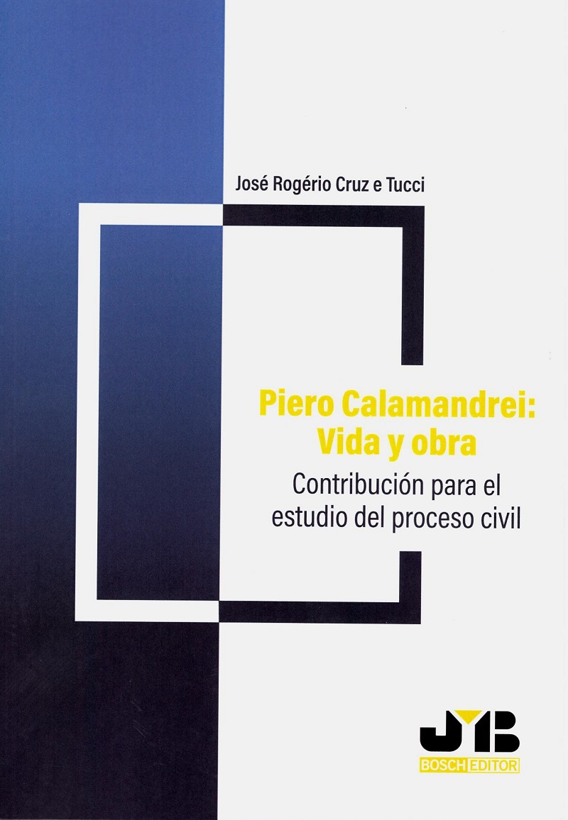 Piero Calamandrei: vida y obra. Contribución para el estudio del proceso civil-0