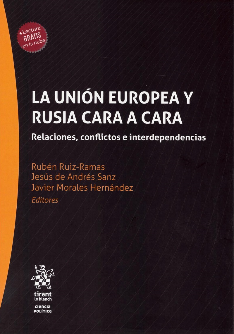 La Unión Europea y Rusia cara a cara. Relaciones, conflictos e interdependencias-0