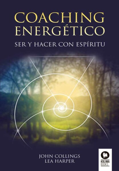 Coaching energético. Ser y hacer con Espíritu